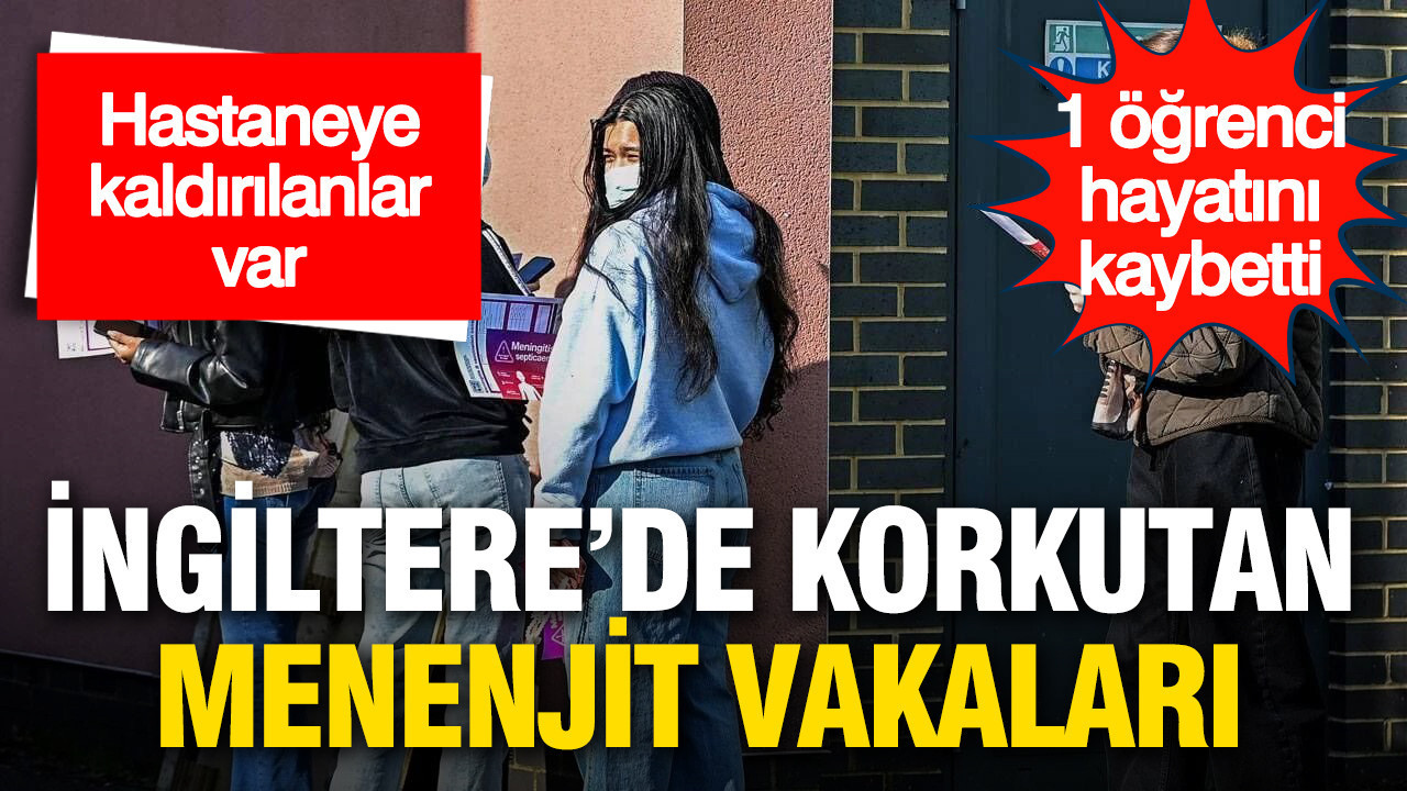 ingilterede-korkutan-menenjit-vakalari-hastaneye-kaldirilanlar-var-2DHV5iPT