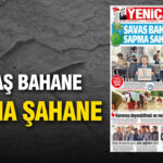 yenicag-gazetesi-savas-bahane-sapma-sahane-EVuxCFbu